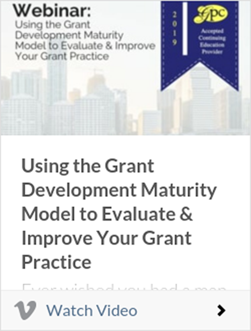 Using the Grant Development Maturity Model to Evaluate & Improve Your Grant Practice