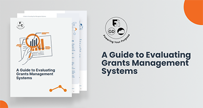 eBook: A Guide to Evaluating Grant Management Systems